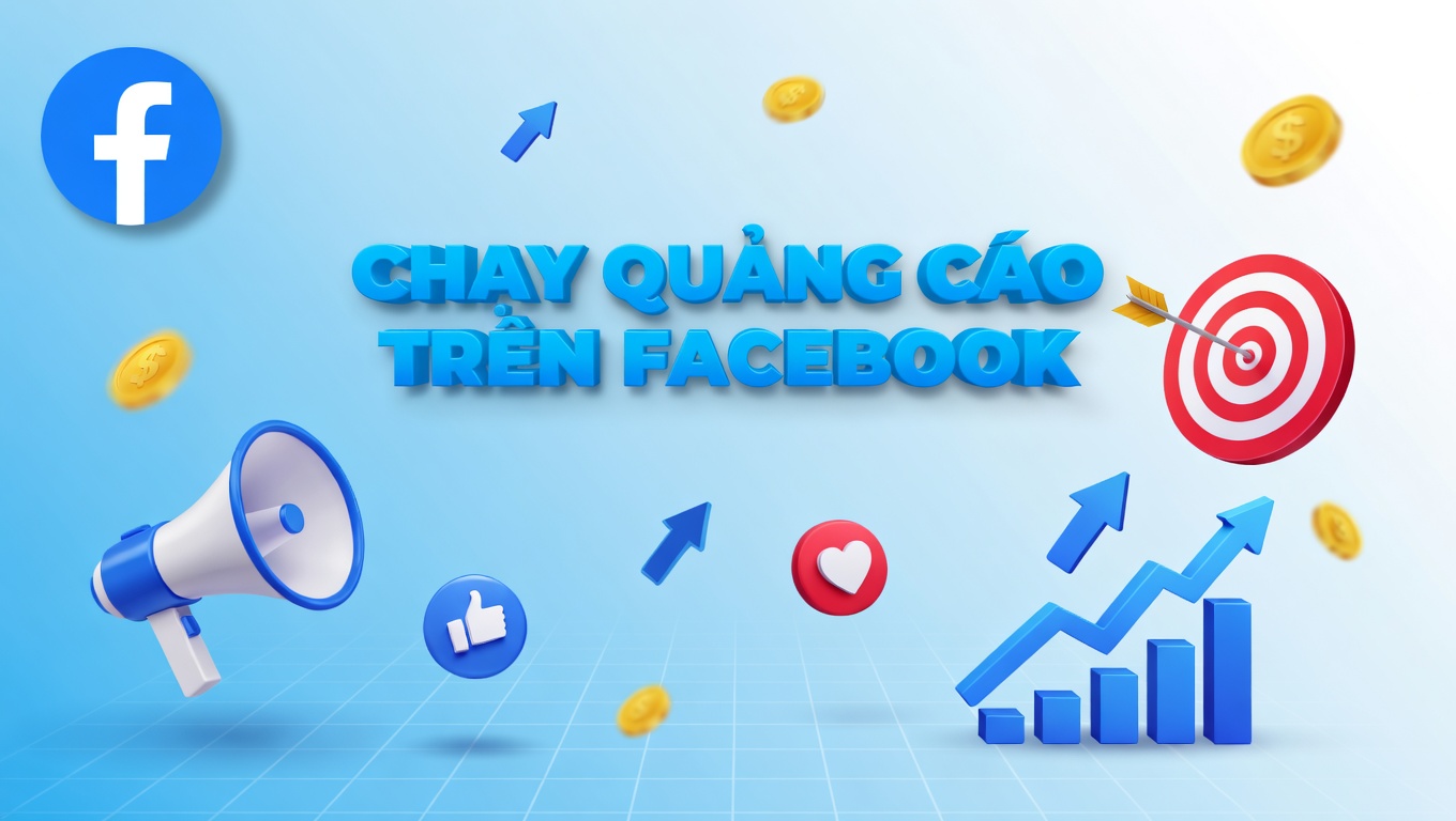 10 bước để chạy quảng cáo hiệu quả trên Facebook