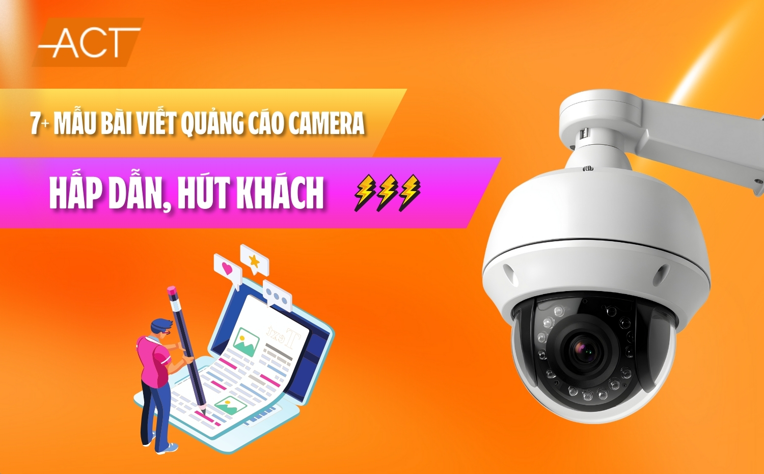 7+ mẫu bài viết quảng cáo camera Hấp Dẫn, Hút Khách