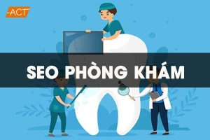 Triển khai dịch vụ SEO cho phòng khám nha khoa hiệu quả nhất
