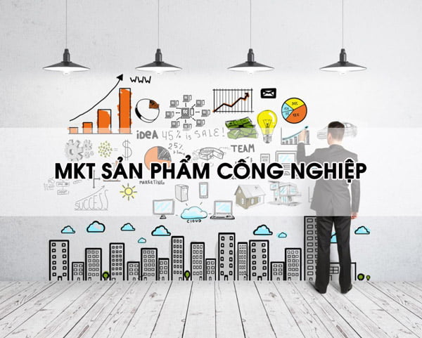 Xây dựng kế hoạch marketing cho sản phẩm công nghiệp hiệu quả