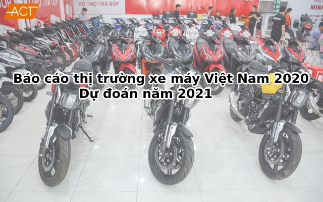 Báo cáo thị trường xe máy Việt Nam 2020 và dự đoán năm 2021