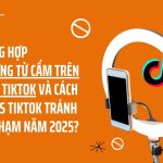 Tổng hợp những từ cấm khi live tiktok năm 2025